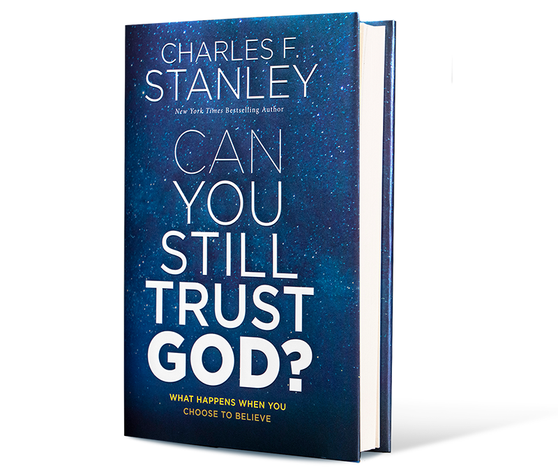 Charles Stanley Can you Still Trust God New Life Christian Books